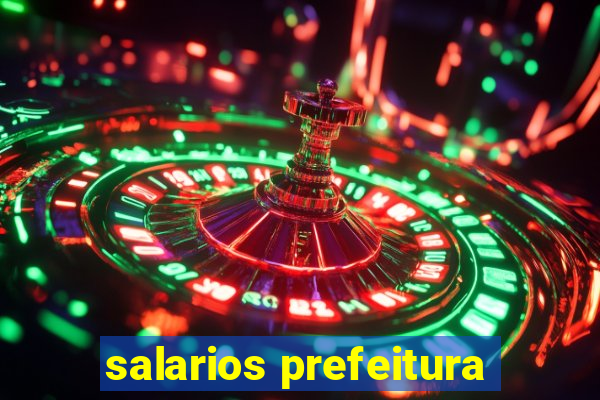 salarios prefeitura